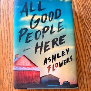 All Good People Here Book by Ashley Flowers